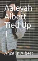 Aaleyah Albert Tied Up 1