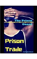 Prison Trade
