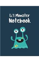 Li'l Monster Notebook: Cute Monster Notebook for Kids(40 School Notebooks)