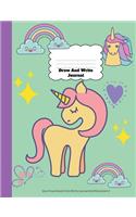 Draw And Write Journal: Unicorn Primary Notebook For Girls With Story Space and Dotted Mid Line Grades K-2