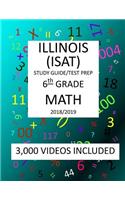 6th Grade ILLINOIS ISAT, MATH, Test Prep: 2019: 6th Grade ILLINOIS STANDARDS ACHIEVEMENT TEST MATH Test prep/study guide