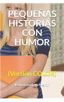 Pequeñas Historias Con Humor: (Versión COLOR)