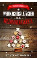 Weihnachtsplätzchen und Weihnachtskekse Low Carb Backen für Weihnachten Backbuch mit den 100 besten Low Carb Rezepten