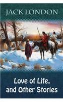 Love of Life, and Other Stories