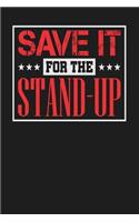Save it for the Stand-Up: Dark Gray, White & Red Design, Blank College Ruled Line Paper Journal Notebook for Project Managers and Their Families. (Agile and Scrum 6 x 9 inch 