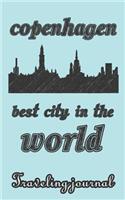 Copenhagen - Best City in the World - Traveling Journal: Travel Story Notebook to Note Every Trip to a Traveled City