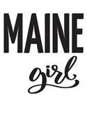 Maine Girl: 6x9 College Ruled Line Paper 150 Pages