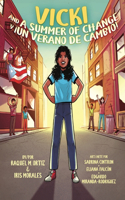 Vicki and A Summer of Change! ¡Vicki y un verano de cambio!