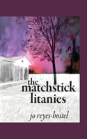 matchstick litanies