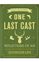One Last Cast