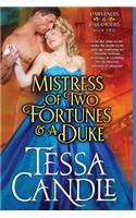 Mistress of Two Fortunes and a Duke: A Steamy Regency Romance