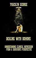 Dealing with Demons