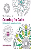 The Little Book of Coloring for Calm