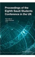 Proceedings of the Eighth Saudi Students Conference in the UK