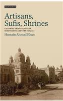 Artisans, Sufis, Shrines: Colonial Architecture in Nineteenth-Century Punjab