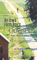 Iowa Farm Boy's Odyssey