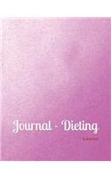 Journal Dieting: Journal to Write in for Women Teens Tweens Girls