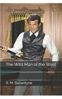 The Wild Man of the West
