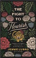 The Fight to Flourish