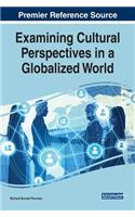 Examining Cultural Perspectives in a Globalized World