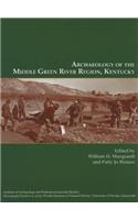 Archaeology of the Middle Green River Region, Kentucky