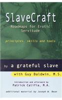 Slavecraft: Roadmaps for Erotic Servitude
