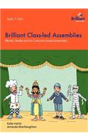 Brilliant Class-led Assemblies for Key Stage 2: Effective, Flexible and Fun Curriculum-based Assemblies(English)