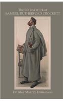 The Life and Work of Samuel Rutherford Crockett