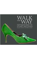 Walk this Way: Footwear from the Stuart Weitzman Collection of Historic Shoes