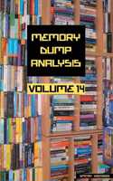 Memory Dump Analysis Anthology, Volume 14