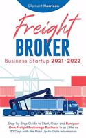 Freight Broker Business Startup 2021-2022