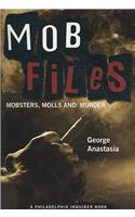 Mobfiles: Mobsters, Molls and Murder