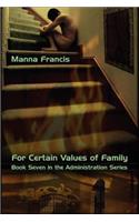 For Certain Values of Family
