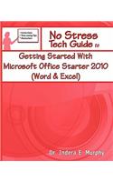 Getting Started with Microsoft Office Starter 2010 (Word & Excel)