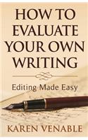 How To Evaluate Your Own Writing