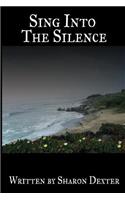 Sing Into the Silence