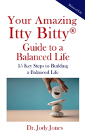 Your Amazing Itty Bitty(R) Guide to a Balanced Life