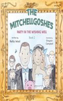 Mitchellgoshes Party in the Wishing Well Book 2