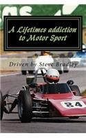A Lifetimes Addiction to Motor Sport: A Passion for Speed