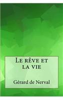 Le rêve et la vie