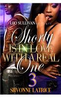 Shorty Is In Love With A Real One 3: (3 Shorty Is in Love with a Real One)