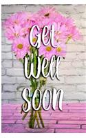 Get Well Soon