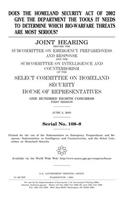 Does the Homeland Security Act of 2002 Give the Department the Tools It Needs to Determine Which BioWarfare Threats Are Most Serious?