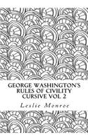 George Washington's Rules of Civility Cursive Vol 2