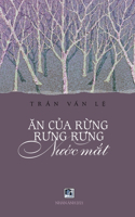 Ăn Của Rừng Rưng Rưng Nước Mắt