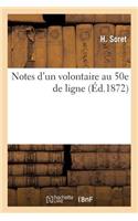 Notes d'Un Volontaire Au 50E de Ligne: (Sciences Sociales)