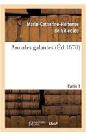 Annales Galantes. Partie 1, Tome 1