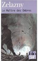 Maitre Des Ombres