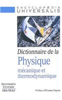 Dictionnaire de La Physique. Mecanique Et Thermodynamique