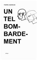 Un tel bombardement